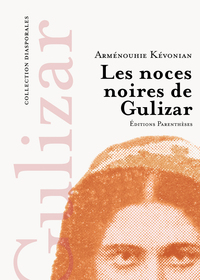 LES NOCES NOIRES DE GULIZAR