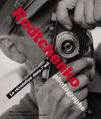 RODTCHENKO PHOTOGRAPHE - LA REVOLUTION DANS L'OEIL