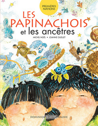 LES PAPINACHOIS ET LES ANCETRES