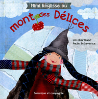 MIMI REGLISSE AU MONT DES DELICES