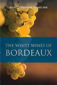 THE WHITE WINES OF BORDEAUX /ANGLAIS