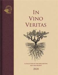 IN VINO VERITAS : A COLLECTION OF FINE WINE WRITING PAST AND PRESENT /ANGLAIS