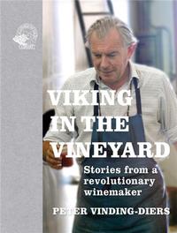 VIKING IN THE VINEYARD PETER VINDING-DIERS /ANGLAIS