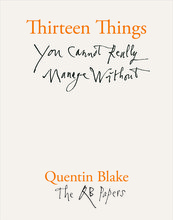 Thirteen Things You Cannot Really Manage Without (The QB Papers) /anglais