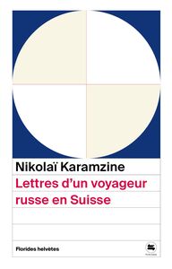 Lettres d'un voyageur russe en Suisse