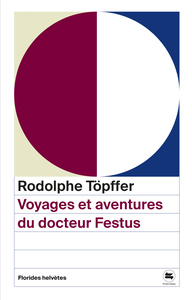 VOYAGES ET AVENTURES DU DOCTEUR FESTUS