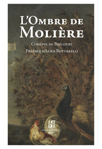 L’Ombre de Molière. Comédie