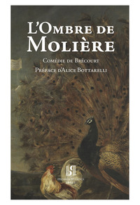 L'Ombre de Molière. Comédie