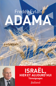 ADAMA - ISRAEL, HIER ET AUJOURD'HUI