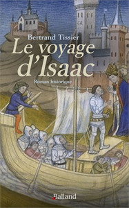 LE VOYAGE D'ISAAC - ROMAN HISTORIQUE