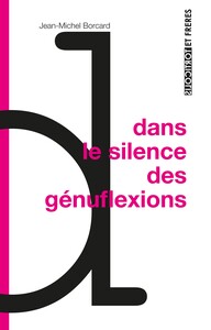 Dans le silence des génuflexions