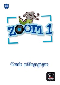 ZOOM 1 GUIDE PEDAGOGIQUE