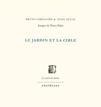 LE JARDIN ET LA CIBLE - ILLUSTRATIONS, NOIR ET BLANC