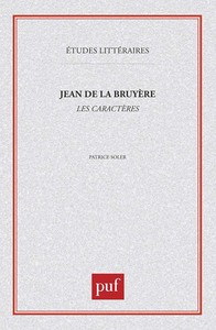 JEAN DE LA BRUYERE :  LES CARACTERES