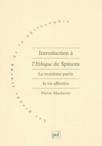 INTRODUCTION A L'ETHIQUE DE SPINOZA. 3E PARTIE