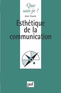 ESTHETIQUE DE LA COMMUNICATION