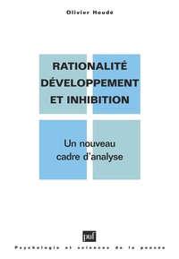 Rationalité, développement et inhibition