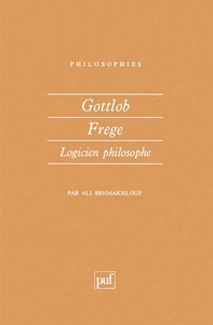 GOTTLOB FREGE, LOGICIEN PHILOSOPHE