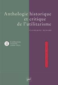 Anthologie historique de l'utilitarisme. Volume 2