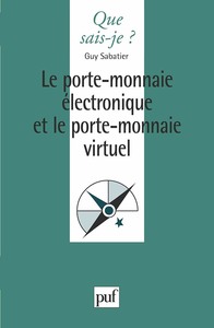 LE PORTE-MONNAIE ELECTRONIQUE ET LE PORTE-MONNAIE VIRTUEL