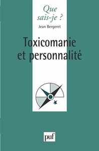 TOXICOMANIE ET PERSONNALITE