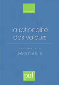 LA RATIONALITE DES VALEURS