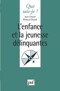 ENFANCE ET LA JEUNESSE DELINQUANTES