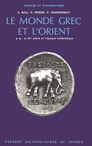 LE MONDE GREC ET L'ORIENT - TOME 2 - IVE SIECLE