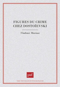 FIGURES DU CRIME CHEZ DOSTOIEVSKI