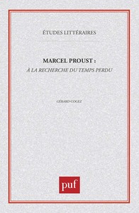 Marcel Proust : à la recherche du temps perdu