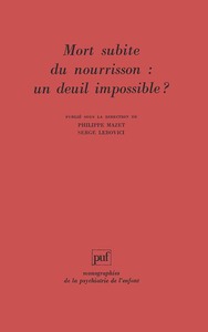 Mort subite du nourrisson : un deuil impossible ?