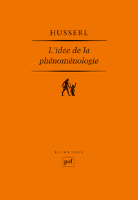 L'IDEE DE LA PHENOMENOLOGIE - CINQ LECONS