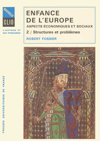 ENFANCE DE L'EUROPE. ASPECTS ECONOMIQUES ET SOCIAUX. TOME 2 - STRUCTURES ET PROBLEMES