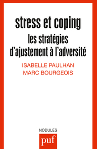 STRESS ET COPING - LES STRATEGIES D'AJUSTEMENT A L'ADVERSITE