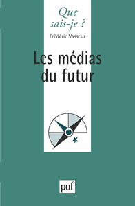 LES MEDIAS DU FUTUR