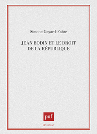 Jean Bodin et le droit de la république