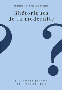 RHETORIQUES DE LA MODERNITE