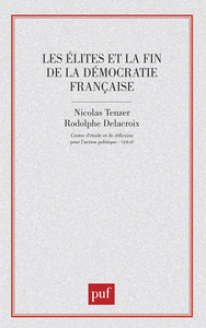 Les élites et la fin de la démocratie française