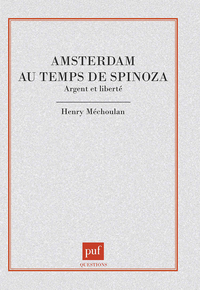 AMSTERDAM AU TEMPS DE SPINOZA