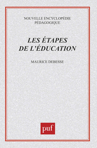 LES ETAPES DE L'EDUCATION