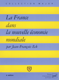 La France dans la nouvelle économie mondiale
