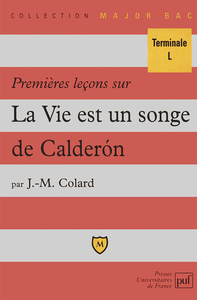 Premières leçons sur « La Vie est un songe » de Calderon