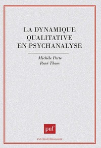 La dynamique qualitative en psychanalyse