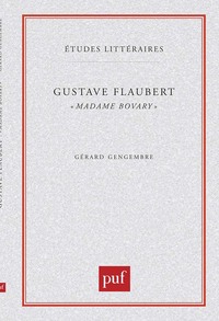 GUSTAVE FLAUBERT :  MADAME BOVARY