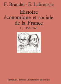 Histoire économique et sociale de la France. Tome 1, 1450-1660