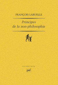 PRINCIPES DE LA NON-PHILOSOPHIE