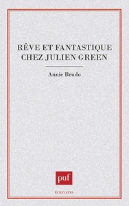 REVE ET FANTASTIQUE CHEZ JULIEN GREEN