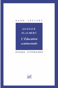 Gustave Flaubert : « l'Éducation sentimentale »