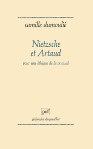 NIETZSCHE ET ARTAUD. POUR UNE ETHIQUE DE LA CRUAUTE