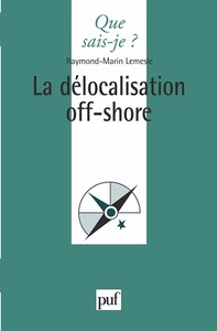 LA DELOCALISATION OFF-SHORE